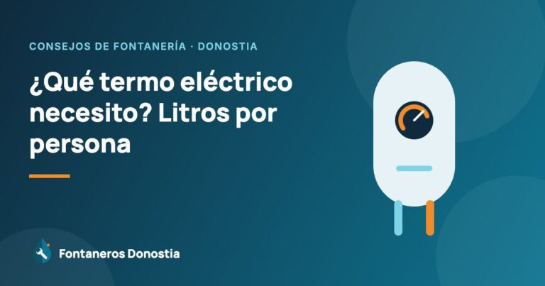 ¿Qué termo eléctrico necesito? Litros por persona